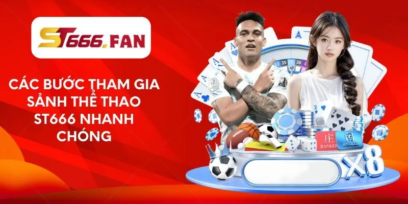 cac-buoc-tham-gia-sanh-the-thao-st666-nhanh-chong