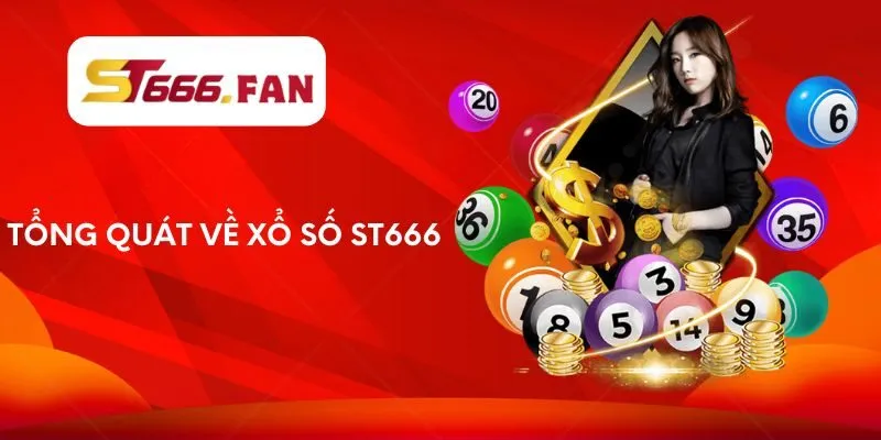 tong-quat-ve-xo-so-st666